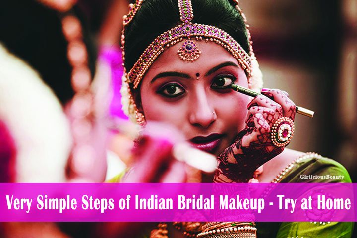 Very Simple Steps of Indian Bridal Makeup – Try at Home