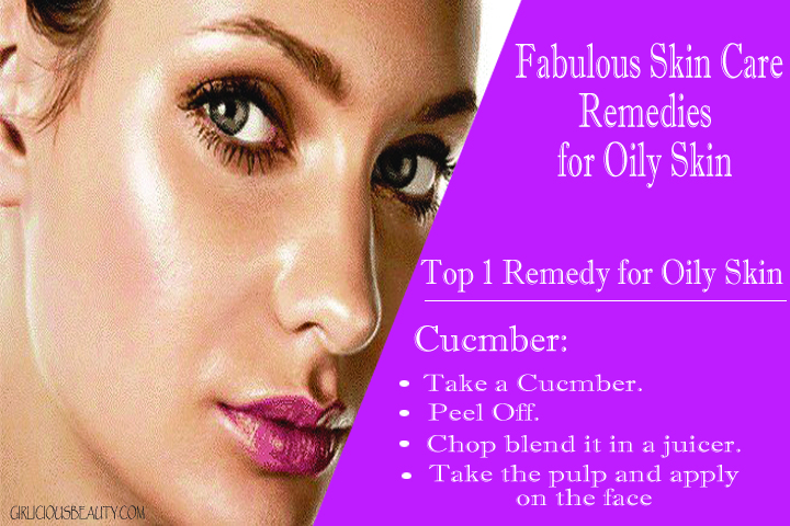Fabulous Skin Care Remedies For Oily Skin – Completely Natural