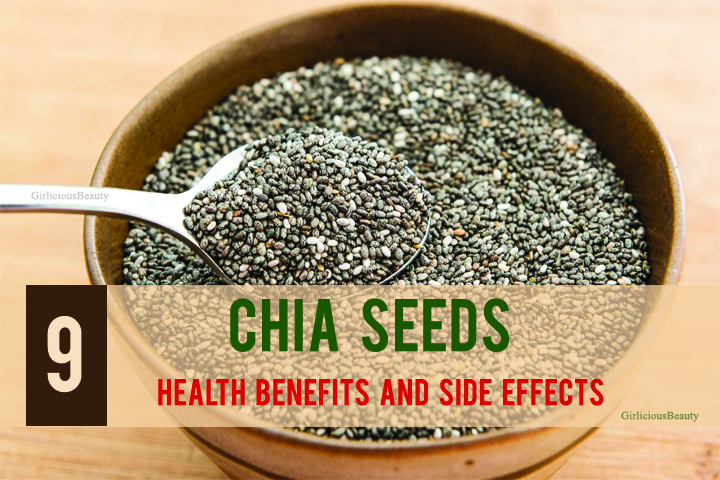 Chia Seeds-9 Nutritional Benefits And Side effects – You Should Know