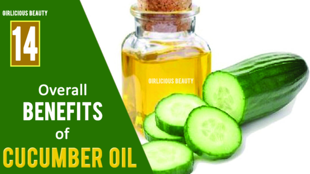14 UnKnown Benefits of Cucumber Seed Oil - Interesting One